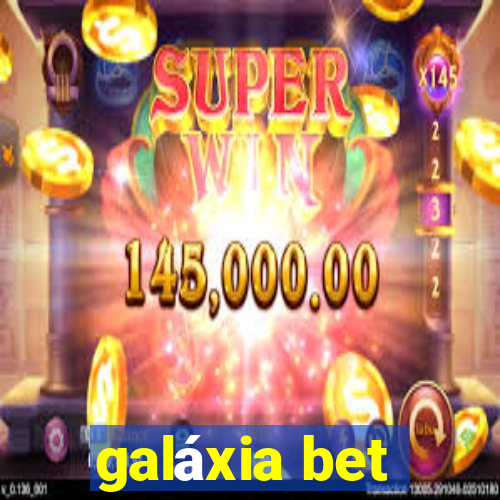 galáxia bet